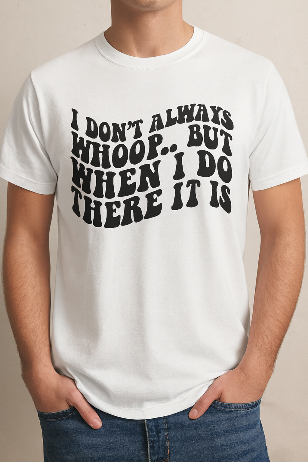 Whoop There it is Funny T-Shirt