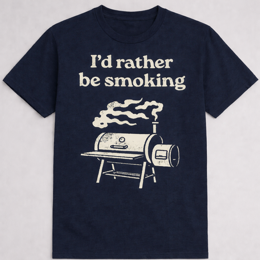 I’d Rather Be Smoking BBQ Smoker Graphic Tee