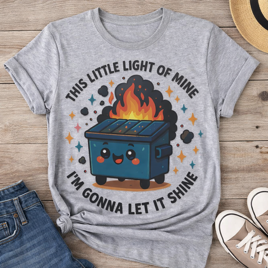 This Little Light Dumpster Fire Tee