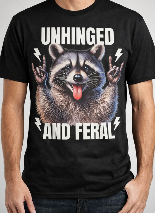 Unhinged and Feral Raccoon Graphic Tee