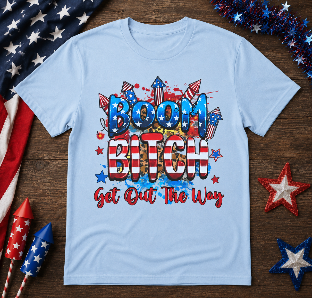 Boom Bitch Get Out the Way Patriotic Graphic Tee | Funny Fourth of July Firework Shirt for Men & Women