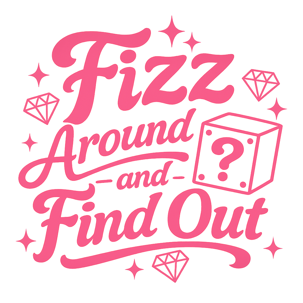 Fizz Around and Find Out Custom Shirt