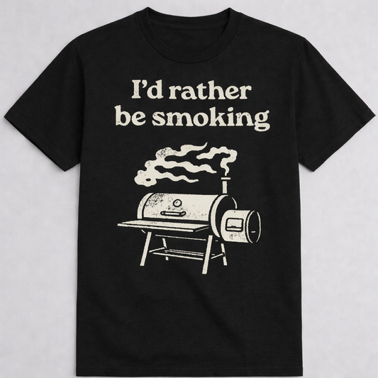 I’d Rather Be Smoking BBQ Smoker Graphic Tee