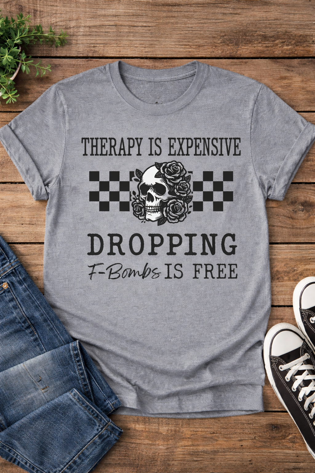 Therapy Is Expensive Dropping F-Bombs Is Free Funny Skull T-Shirt”