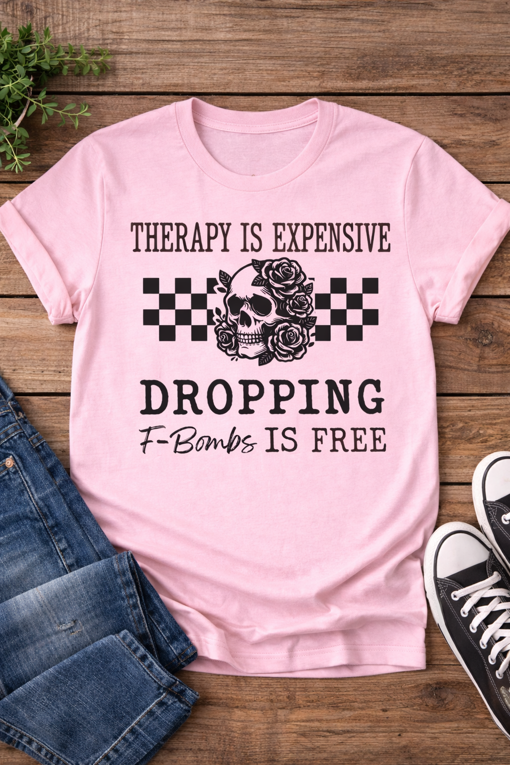 Therapy Is Expensive Dropping F-Bombs Is Free Funny Skull T-Shirt”
