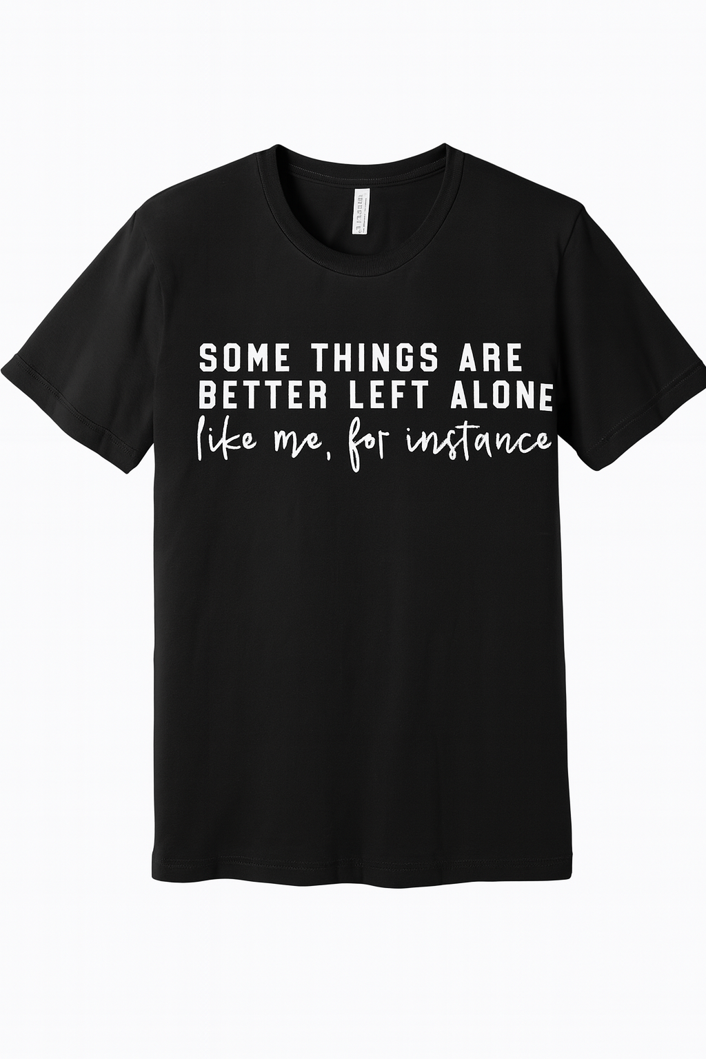 Leave me Alone Funny T-Shirt